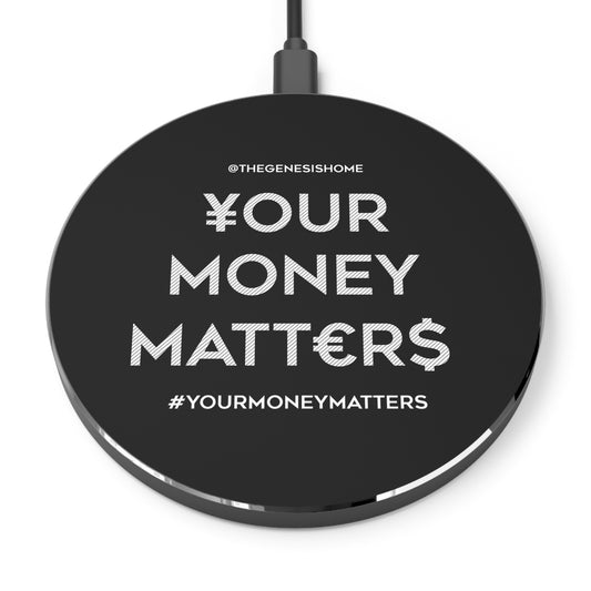 Your Money Matters Wireless Charger