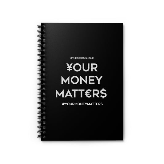 Your Money Matters Spiral Notebook - Ruled Line