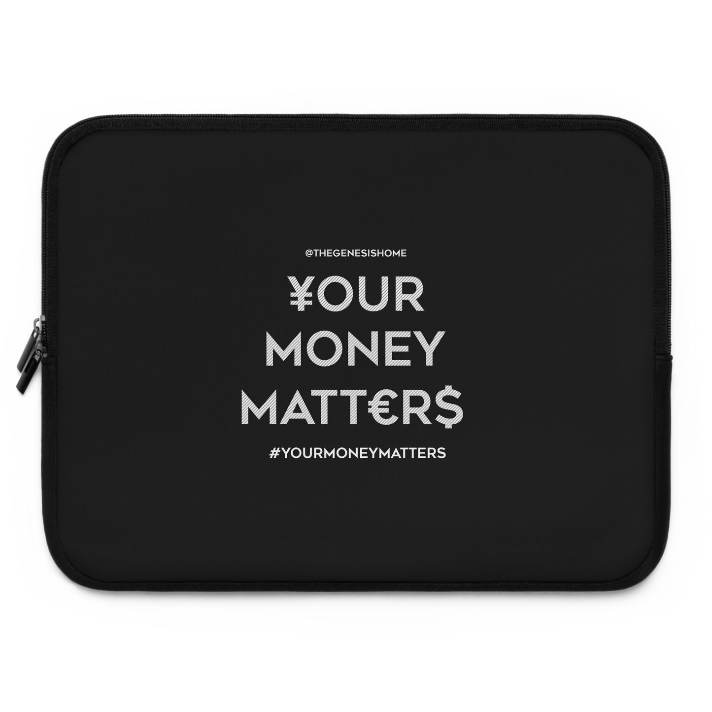 Your Money Matters: Laptop Sleeve