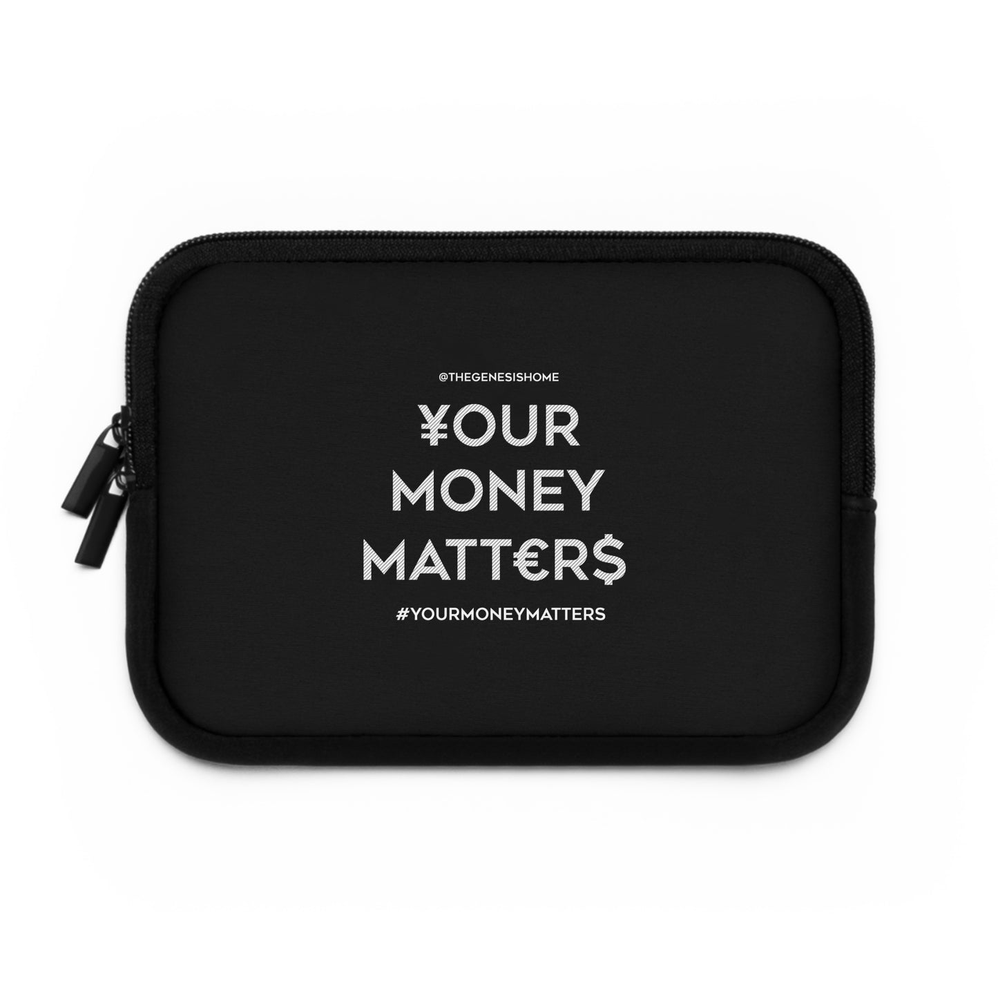 Your Money Matters: Laptop Sleeve