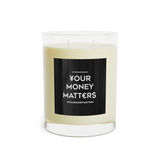 Your money matters Scented Candle - Full Glass, 11oz